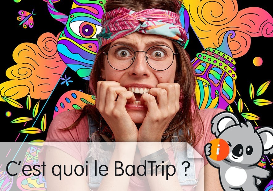 Bad Trip CBD : définition, symptôme, effets secondaires, puissant, THC